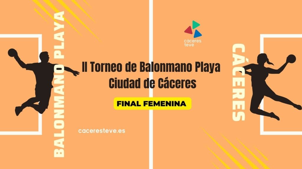 Final Femenina · II Torneo de Balonmano Playa Cáceres 2024