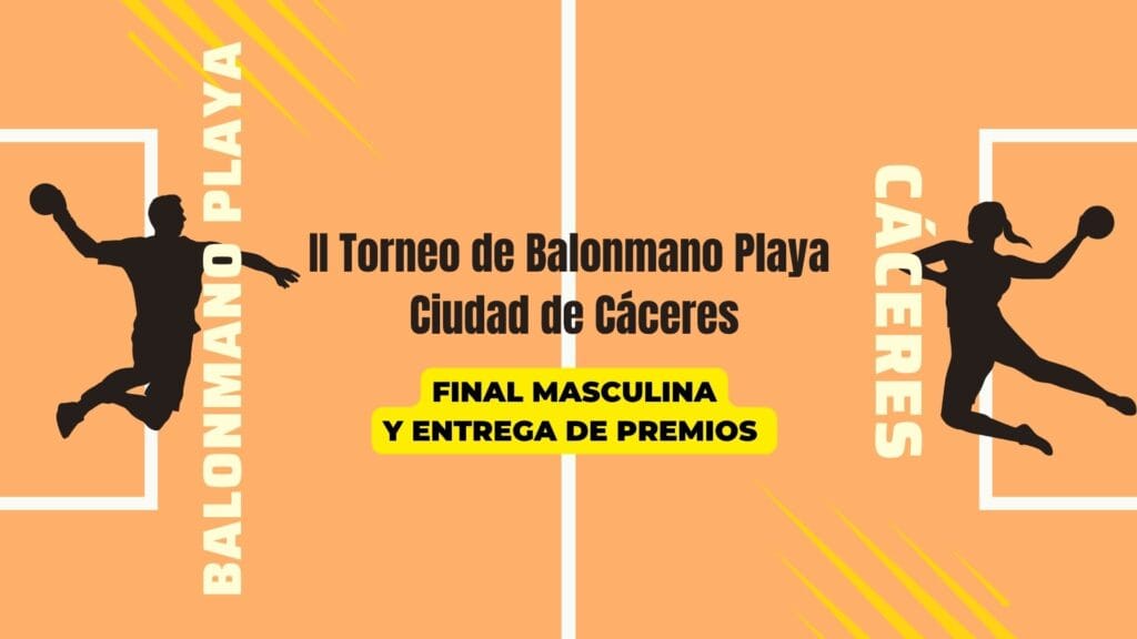 Final Masculina y Entrega de Premios · II Torneo de Balonmano Playa Cáceres 2024